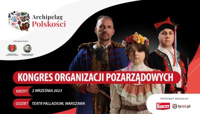 Archipelag Polskości 2023 - niezwykłe wydarzenie dla NGO